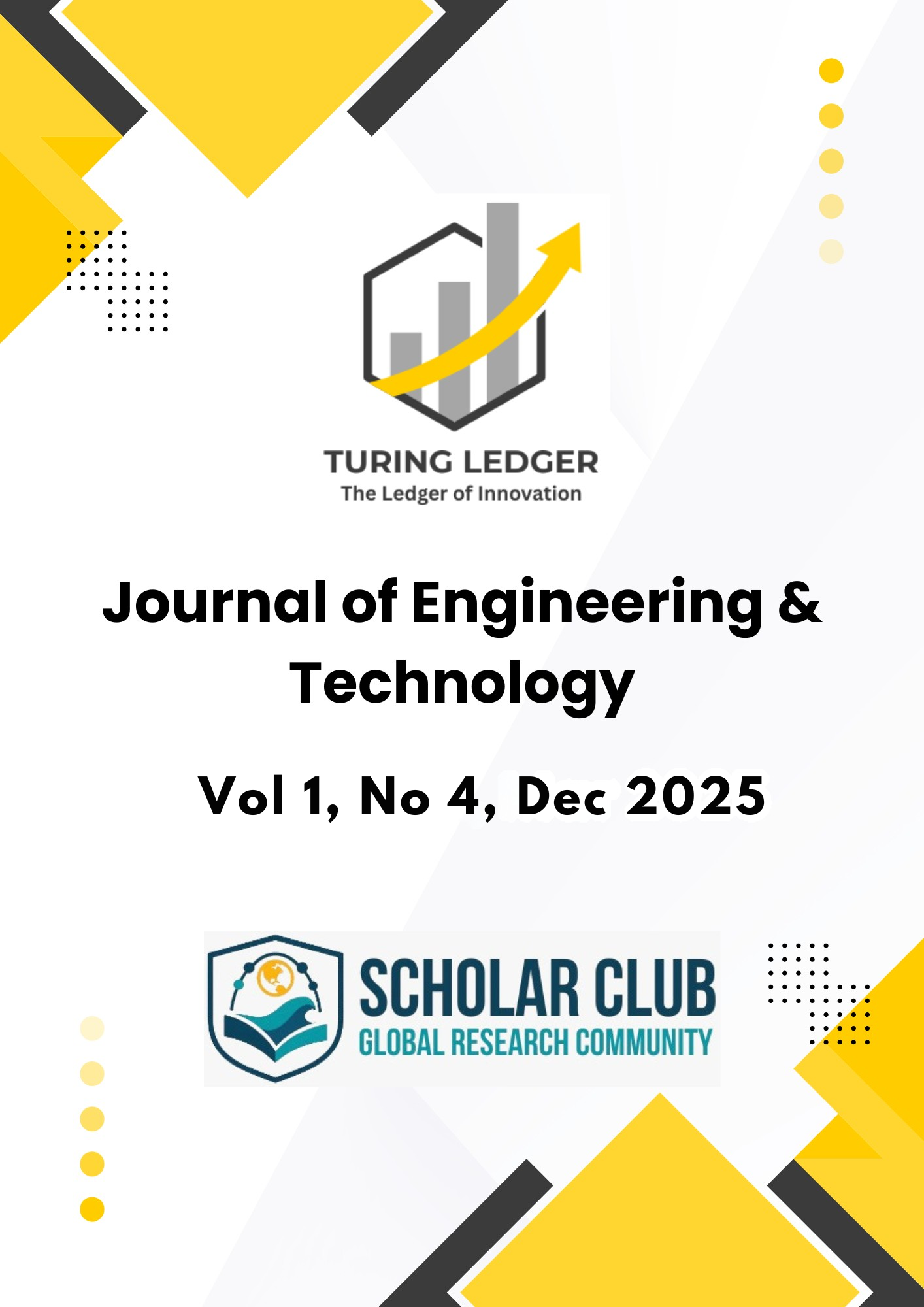 					View Vol. 1 No. 4 (2025): Turing Ledger Journal of Engineering & Technology
				