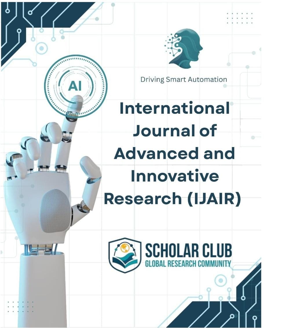 					View Vol. 1 No. 4 (2025): International Journal of Advanced and Innovative Research
				